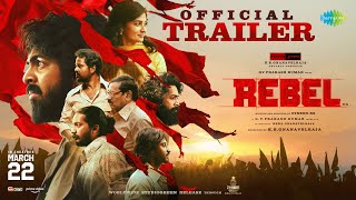 Rebel - Official Trailer | GV Prakash Kumar | Mamitha Baiju | Nikesh RS | KE Gnanavelraja