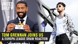 Group Chat | Tom Grennan joins us | UEFA Europa League draw & Leicester Reaction | Manchester United