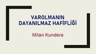 Varolmanın Dayanılmaz Hafifliği 3- sesli kitap