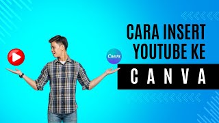 Cara Mudah Memasukkan Video dari Youtube ke Canva