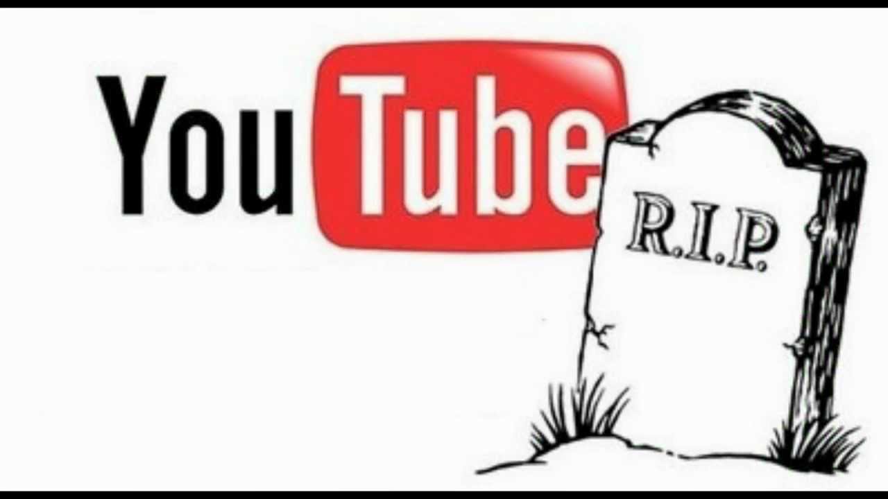 R I P Youtube 2005 2012 Youtube