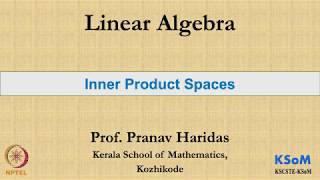 Lecture - 9.2 Inner Product Spaces