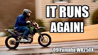 '09 Yamaha WR250X Supermoto is Finally Working Again!