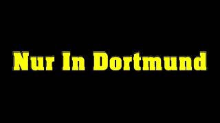 Nur In Dortmund - BVB-Song auf die Melodie von "The Sound of Silence" von Disturbed