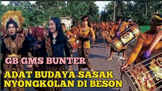 NYONGKOLAN ADAT SASAK LOMBOK !!!GB GMS BUNTER DIBESON