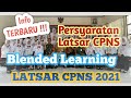 INFO TERBARU LATSAR CPNS DI MASA PANDEMI || BERKAS PERSYARATAN MENGIKUTI LATSAR CPNS