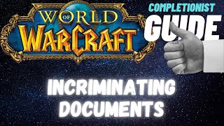 Incriminating Documents WoW Quest completionist guide