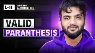 L11. Valid Parenthesis String | Multiple Approaches