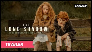 The Long Shadow | Englischer Trailer | CANAL+