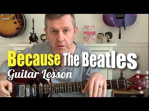 Because - The Beatles - Guitar Lesson (Guitar Tab) - YouTube