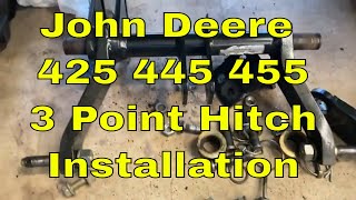 John Deere 425 445 455 3 Point Hitch Installation