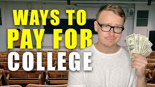 Top 10 Ways To Pay For College
