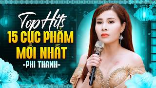 Top 15 Cực Phẩm Mới Nhất 2026 | Giọng Ca Trời Phú Cất Tiếng Hát Khiến Khán Giả Say Mê | Phi Thanh