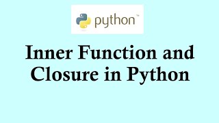 Easy Python tutorials | Inner Function and Closure in Python