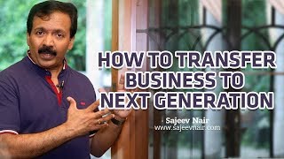 Tips for succession planning - How to transfer your business to next generation