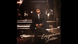 TeeJayBoy - Everywhere Scatter (Audio)