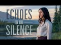 Echoes in the Silence (Official Music Video)