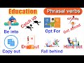 Useful Phrasal Verbs for Education in English  | Education Vocabulary and Phrases