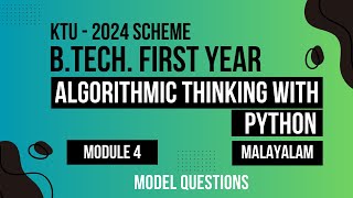 KTU BTECH 2024 First Semester-Algorithmic Thinking with Python- Module 4 Model Questions Solution