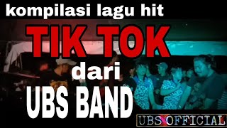 Kompilasi Lagu hit tiktok - UBS BAND