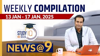 News@9 Weekly Compilation l Current Affair l 13 Jan-17 Jan l Amrit Upadhyay l StudyIQ IAS Hindi