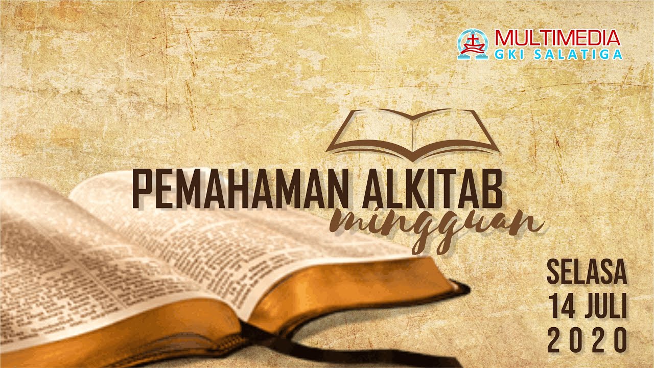 Pemahaman Alkitab Mingguan | 14 Juli 2020 - YouTube