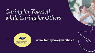 Webinar: Caring for Yourself While Caring for Others