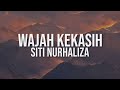 Siti Nurhaliza - Wajah Kekasih (Lyric Video)