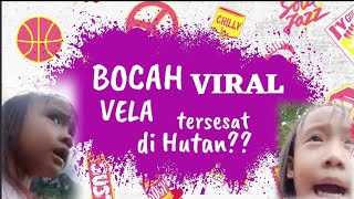 GEGER BOCAH VIRAL TERSESAT DI HUTAN?? | Vela Lucu