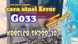 cara atasi ERROR G033 di Kobelco sk200-10 ,cek jalur kabel @JeryMechanich