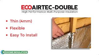 EcoAirtec Double Insulation - High Performing Multi Purpose Foil Insulation