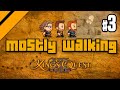 Mostly Walking - King's Quest 7 P3