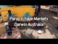 Darwin Australia 【2020】Parap Village Markets - Northern Territory | Walking Tour Video.