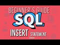 SQL Tutorial | SQL INSERT INTO Statement For Beginners
