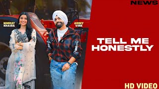 Tell Me Honestly Song - Ammy Virk | Punjabi | New Song | Ammy Virk New Song 2025 |