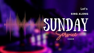 Sunday Service Choir Revelations 19:1