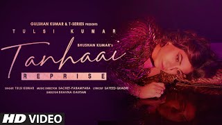 Tulsi Kumar: Tanhaai - Reprise | Sachet-Parampara| Sayeed Quadri | Bhushan Kumar |Romantic Song 2021