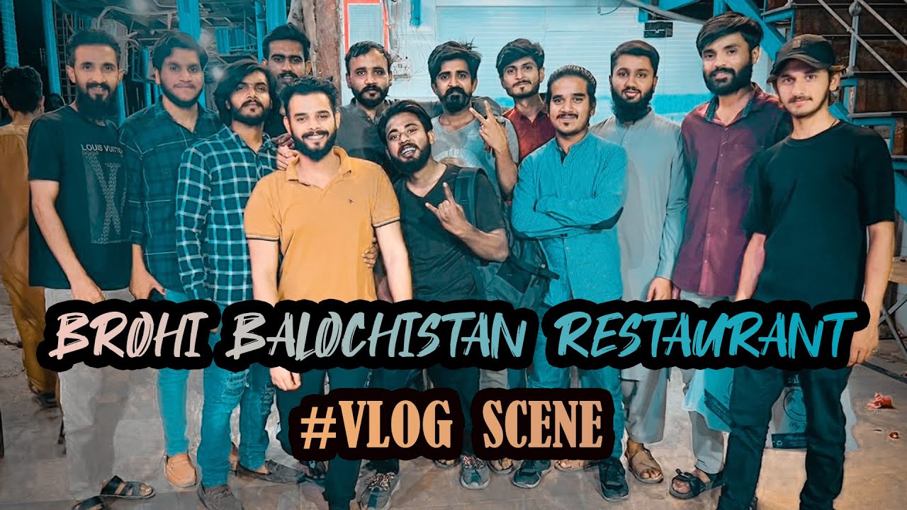 Brohi Balochistan Restaurant Hyderabad | Vlog Scene | Sasta Creator ...