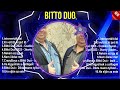 Bitto Duo Sus Mejores Canciones 2024 ~ Bitto Duo 2024 MIX ~ Top 10 Best Songs