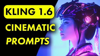 Masterclass: Cinematic Ai Camera Movement in Kling 1.6! - Ai Video Prompts