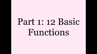 Part 1: 12 Basic Functions