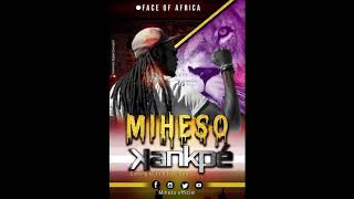 Miheso - Kankpe (Official Audio)