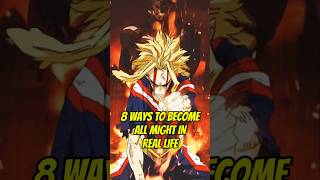 8 ways to become all might in real life #myheroacademia