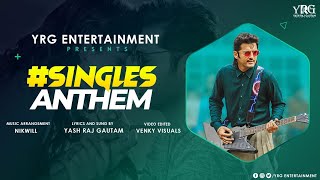 #SinglesAnthem Full Video Song !! Yash Raj Gautam !! Ft.Nithiin and Rashmika !! Bheeshma