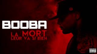 Booba - La Mort Leur Va Si Bien (Audio)