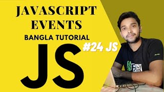 JavaScript Events. JS full course Bangla tutorial basic to advanced. ( #24 JS )