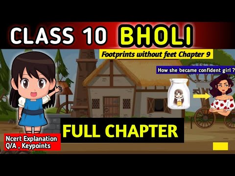 Bholi Class 10 Footprints Without Feet Chapter 9 | Ncert Explanation ...