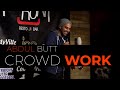 Comedian Calls Out Racist Crowd - Abdul Butt Crowd Work