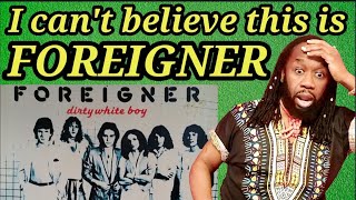 Not a ballad?? FOREIGNER - DIRTY WHITE BOY Reaction - First time hearing