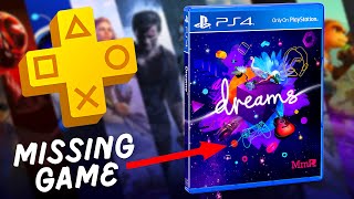 Why is Dreams PS4 not on the NEW PlayStation Plus?